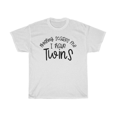 Nothing scares me I have twins Unisex Adult Shirt - InspiFlow