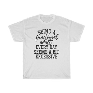 Being a functional adult Unisex Adult Shirt - InspiFlow