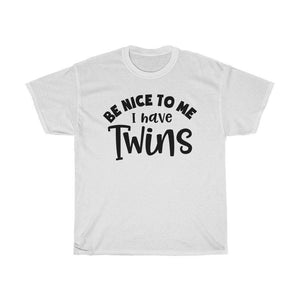 Be nice to me I have twins Unisex Adult Shirt - InspiFlow