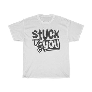 Stuck to you like glue Unisex Adult Shirt - InspiFlow